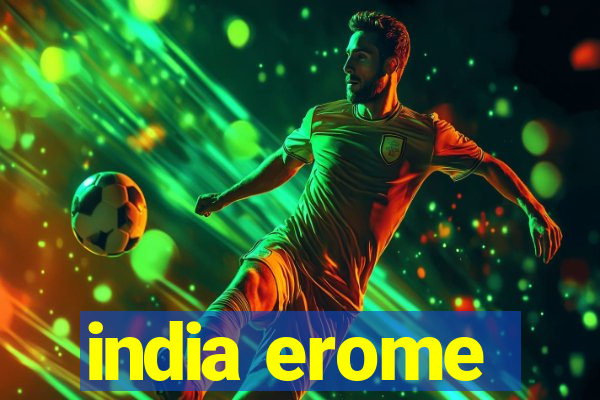 india erome